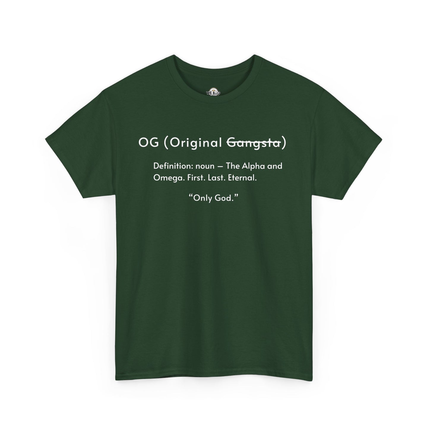 OG "Only GOD"—Faith-Inspired Unisex Heavy Cotton Tee, Streetwear for Believers, Casual Wear, Inspirational Gift, Positive Vibes, Church Events