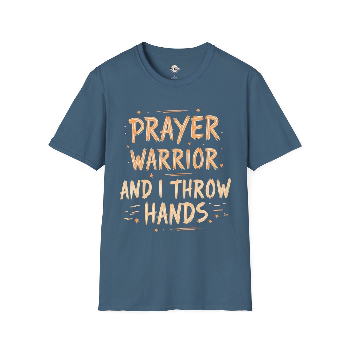 Prayer Warrior, And I Throw Hands (paint stroke style)