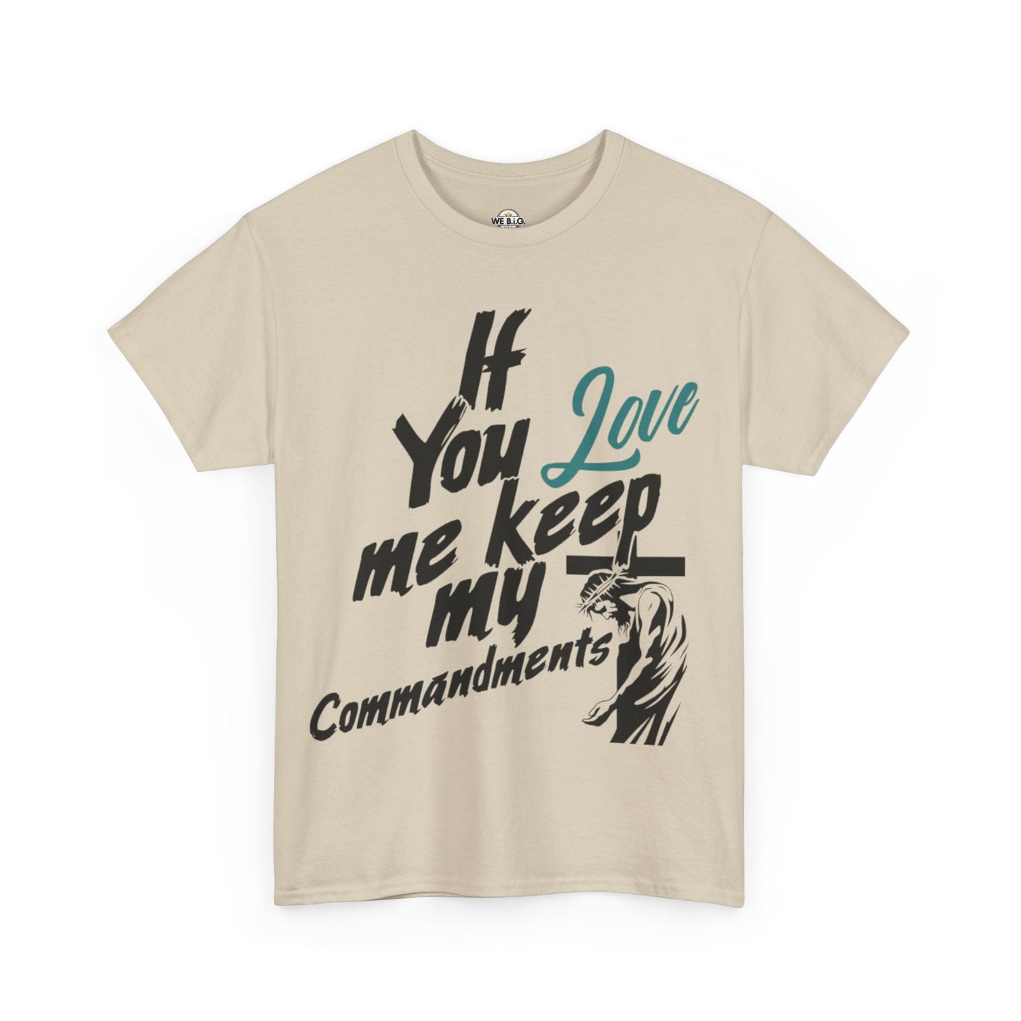 "If you love me, keep my commandments"—Jesus Quote