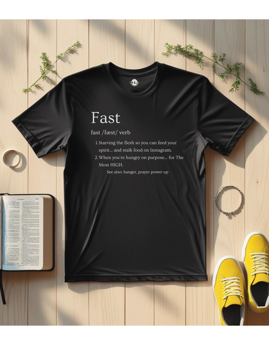Fast (Funny Definintion)—Faith-Inspired Unisex T-Shirt, Motivational Tee, Christian Apparel, Everyday Wear, Gift for Believers