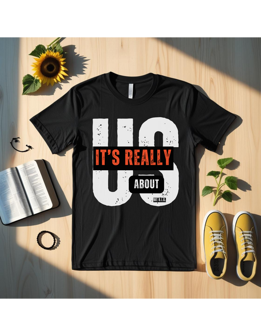 "It's Really AboutUs"-Themed Unisex Softstyle T-Shirt | Casual Wear, Gift for Couples, Relationship Humor, Everyday Fashion, Unique Graphic Tee