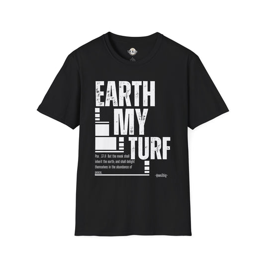Earth My Turf Unisex T-Shirt | Eco-Friendly Apparel | Perfect for Nature Lovers, Earth Day, Casual Wear, Gift Idea, Sustainable Fashion