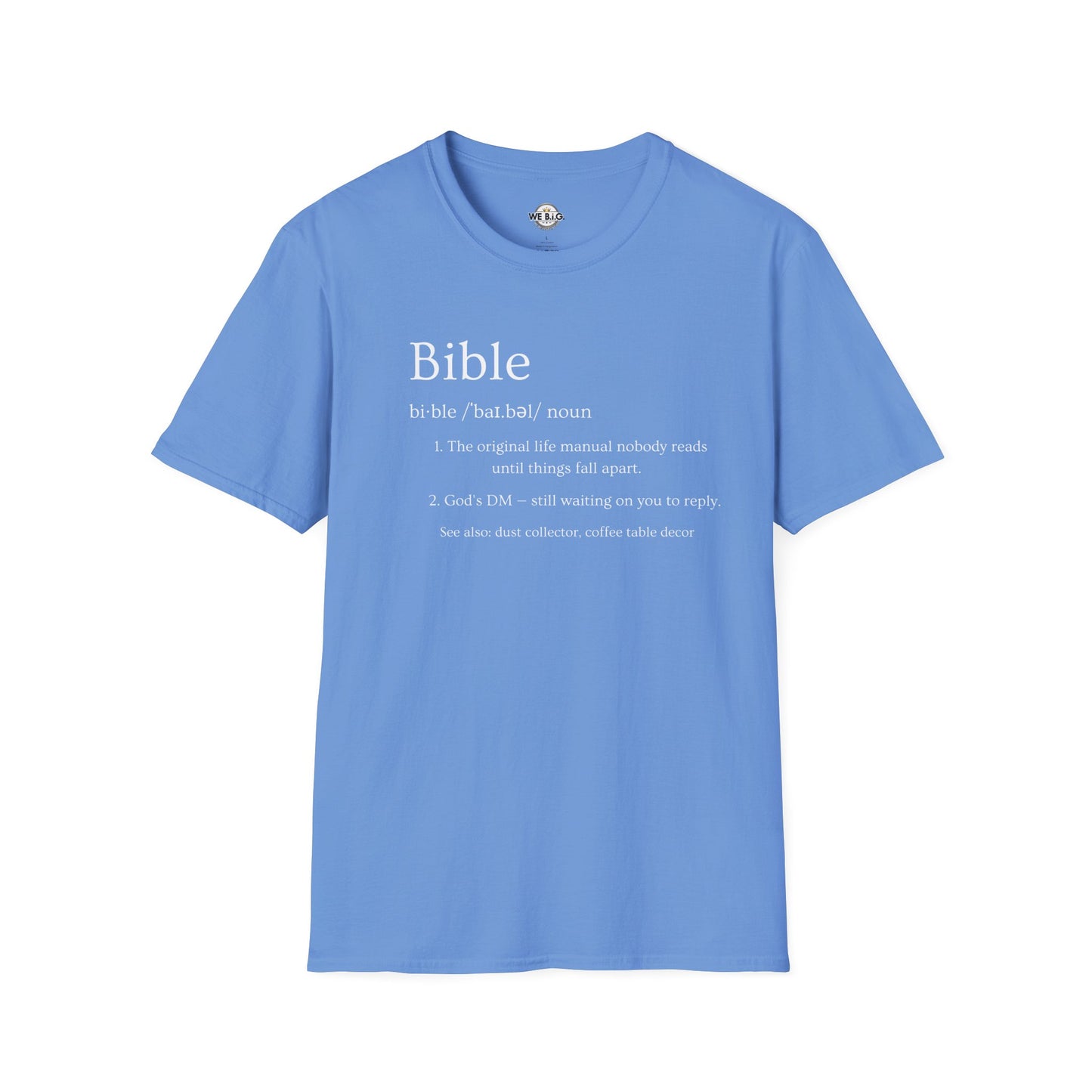 Bible (Funny/Clever Definition)—Inspirational Unisex T-Shirt, Motivational Christian Wear, Faith-Based Apparel, Bible Quote Tee, Gift for Believers, Casual Faith Fashion