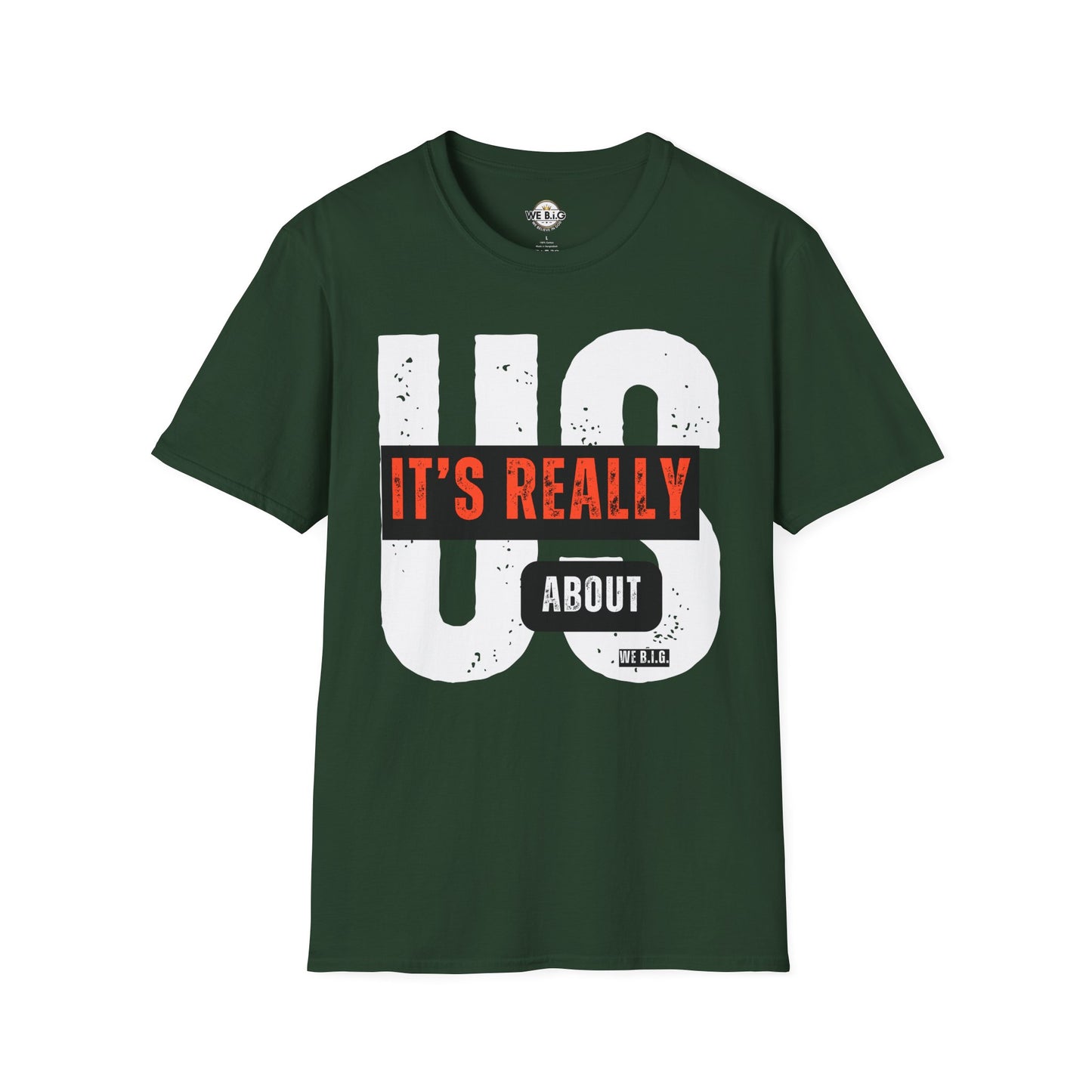 "It's Really AboutUs"-Themed Unisex Softstyle T-Shirt | Casual Wear, Gift for Couples, Relationship Humor, Everyday Fashion, Unique Graphic Tee
