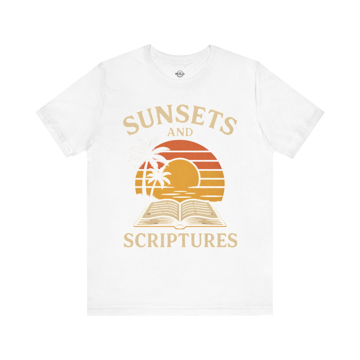 Sunsets & Scriptures T-Shirt, Relaxed Fit Tee, Faith-Based Apparel, Summer Vibes, Gift for Friends, Spiritual Wear
