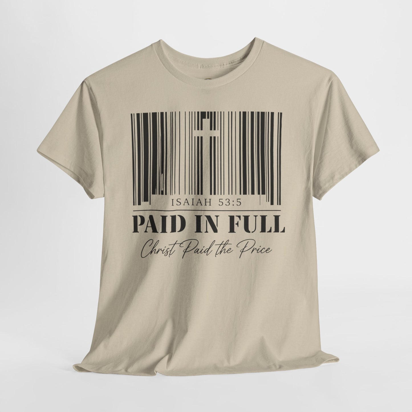 Christian T-Shirt - "Paid in Full" Isaiah 53:5 Faith Tee