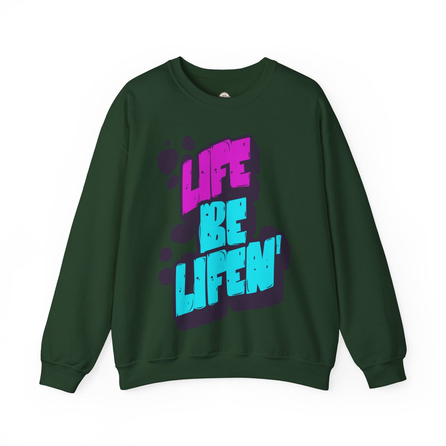 Life Be Lifin'—Sweater