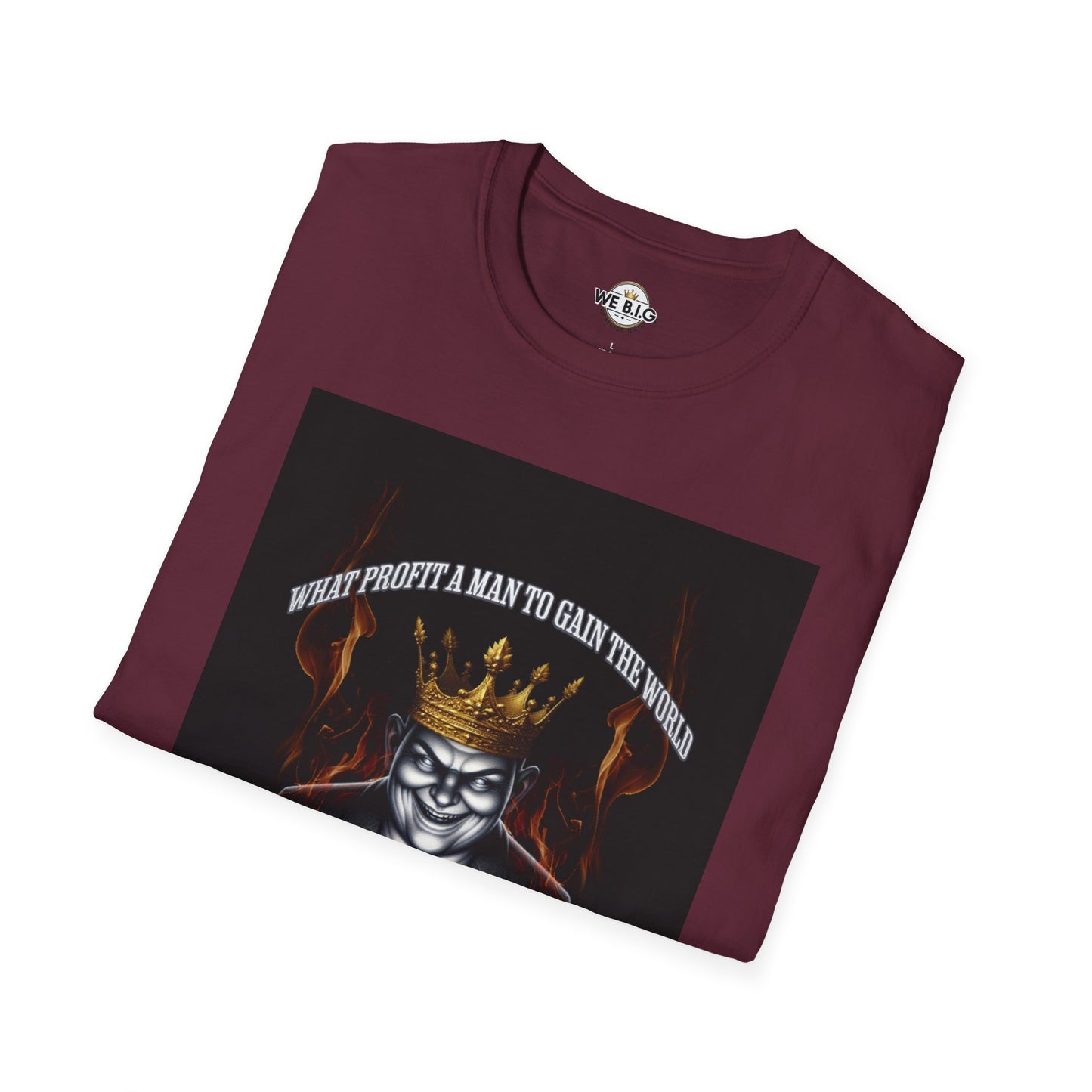 What Profit a Man to Gain The World—Bold Graphic Tee for Unique Individuals | Statement Shirt, Casual Wear, Gift for Him/Her, Trendy Fashion, Motivational Quote