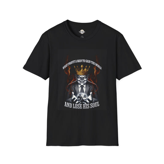What Profit a Man to Gain The World—Bold Graphic Tee for Unique Individuals | Statement Shirt, Casual Wear, Gift for Him/Her, Trendy Fashion, Motivational Quote