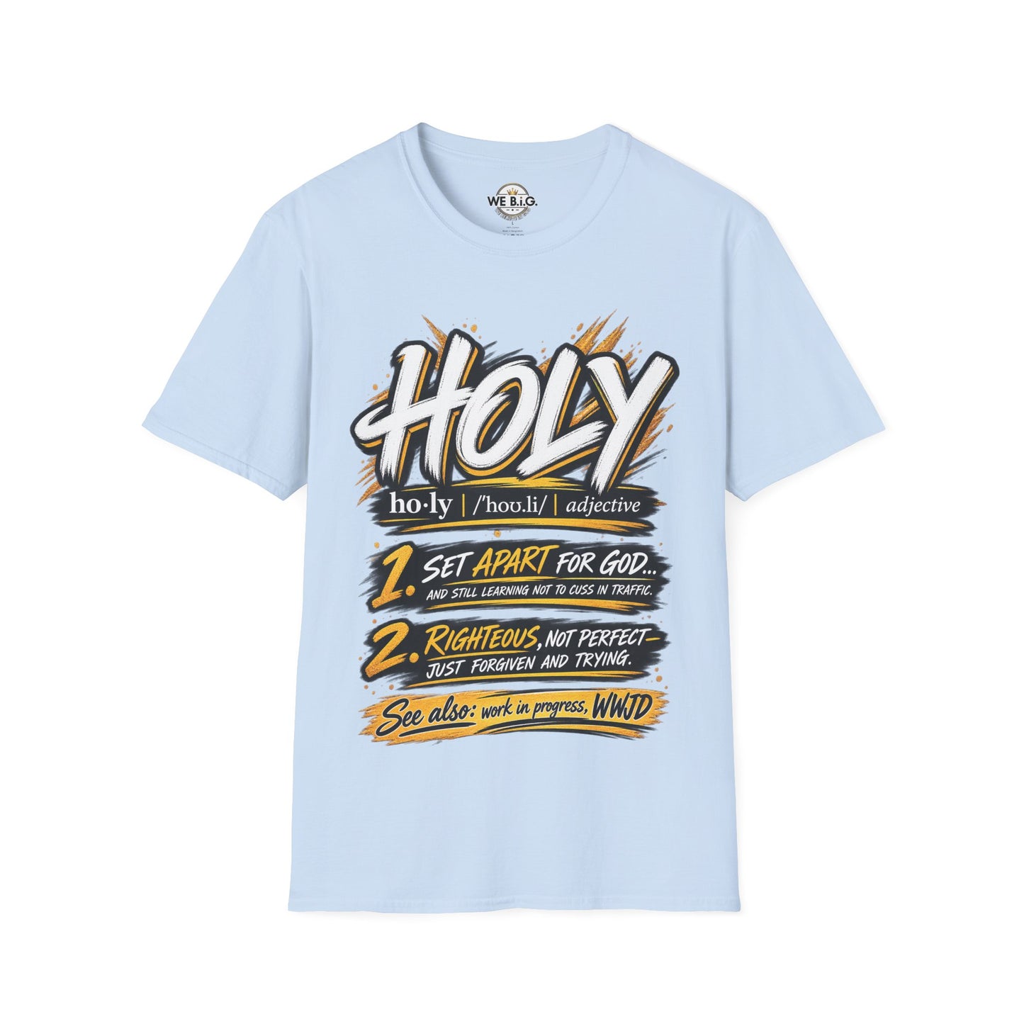 Holy Definition T-Shirt —  Faith Graphic Tee