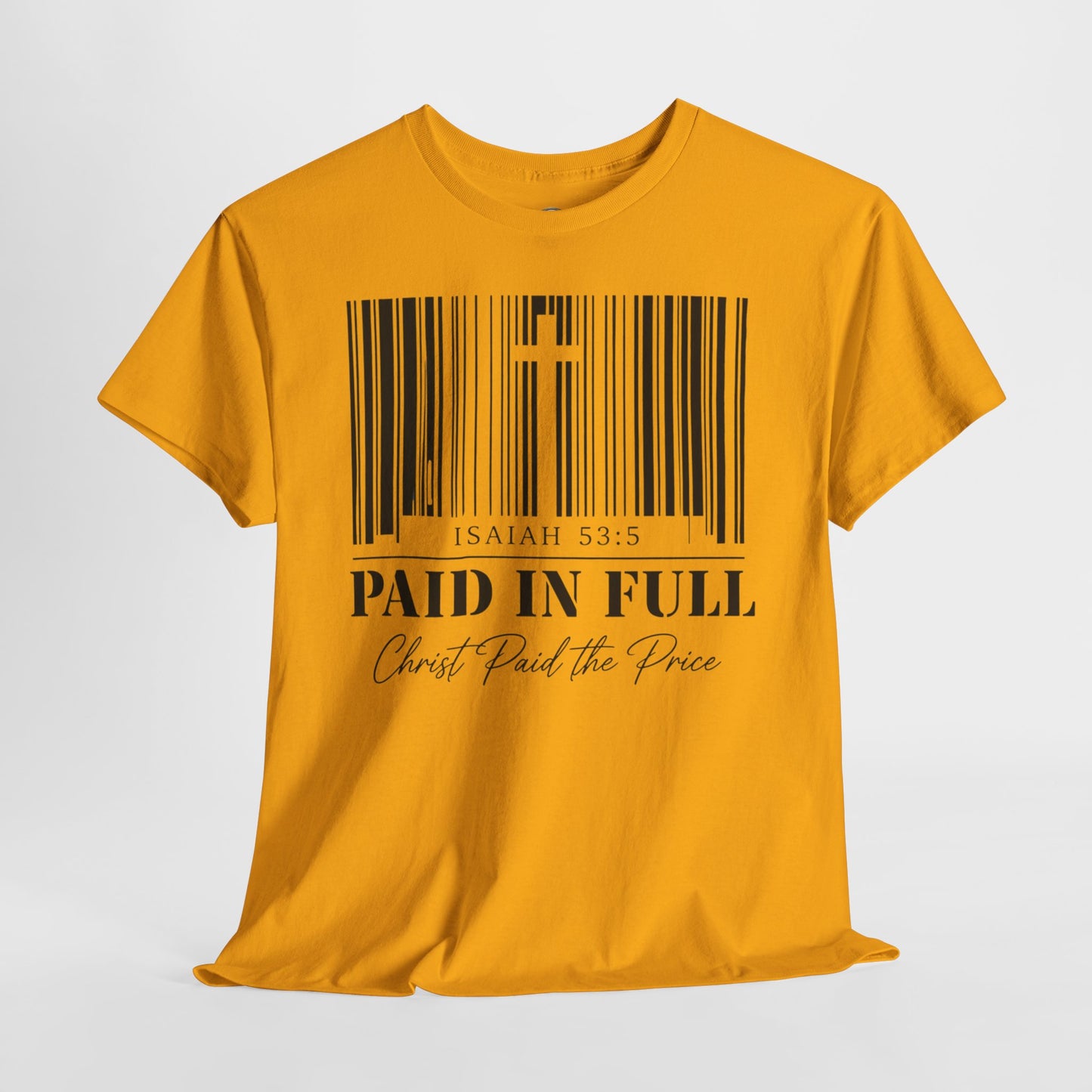 Christian T-Shirt - "Paid in Full" Isaiah 53:5 Faith Tee