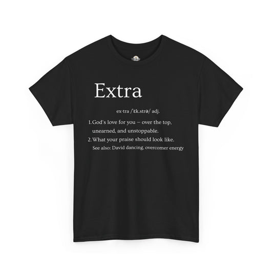 EXTRA Definition—Unisex Cotton Tee: Extra Motivation & Big Beliefs, Inspirational Graphic T-Shirt, Casual Wear, Gift for Friends, Everyday Comfort