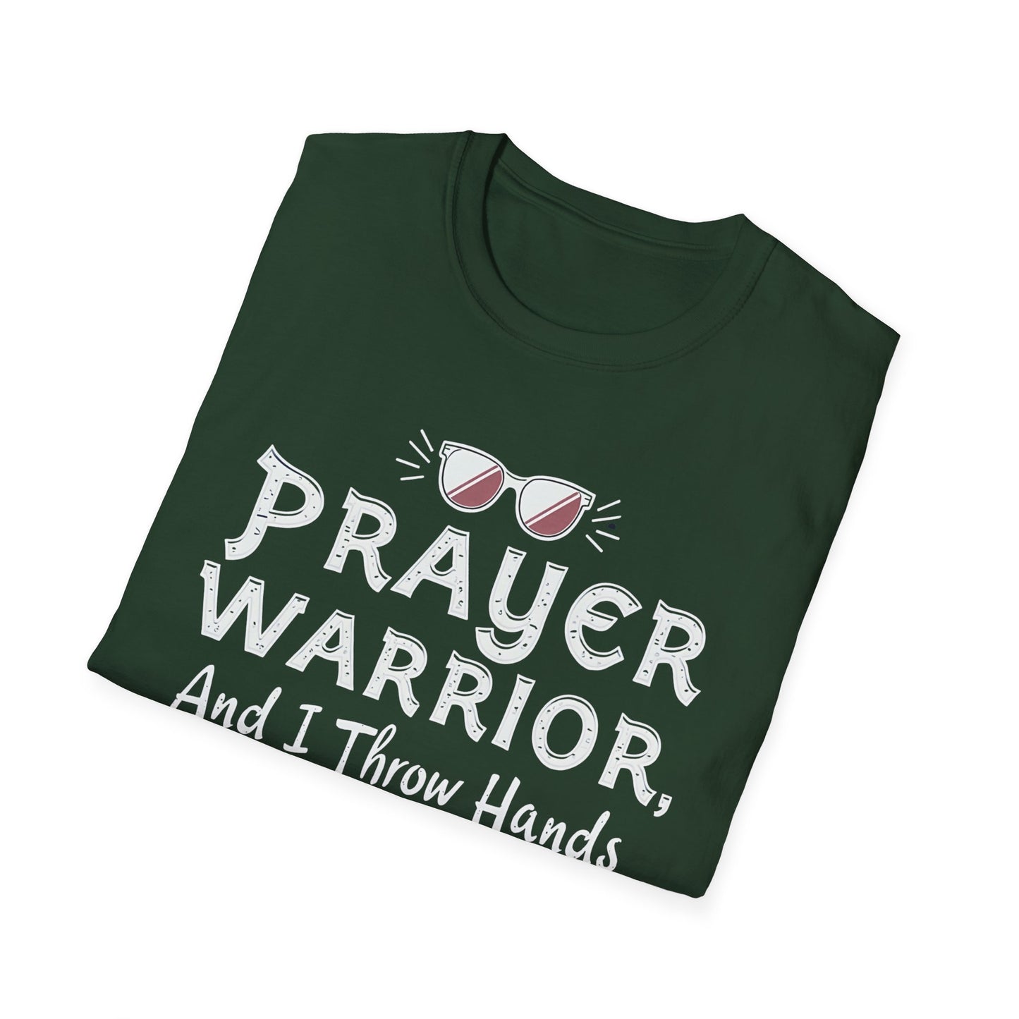 PRAYER WARRIOR and I Thow Hands Funny Unisex Softstyle T-Shirt