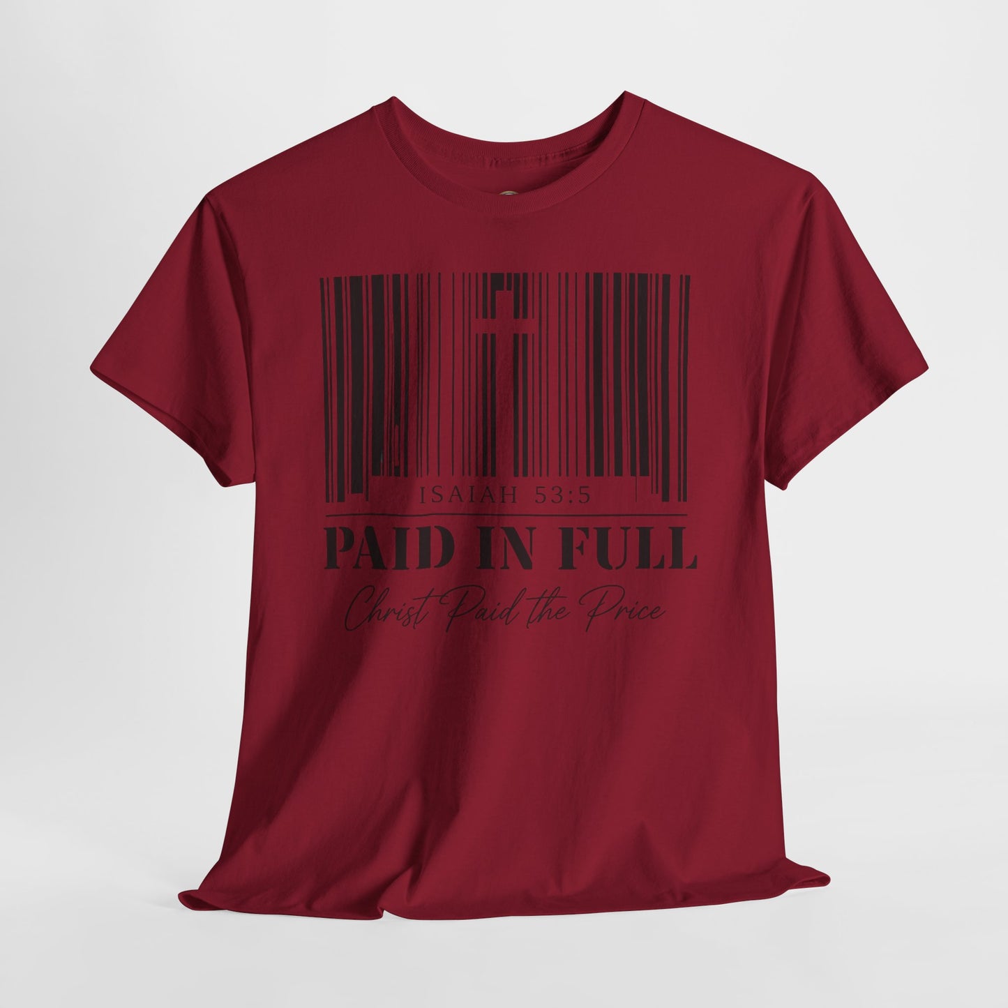 Christian T-Shirt - "Paid in Full" Isaiah 53:5 Faith Tee