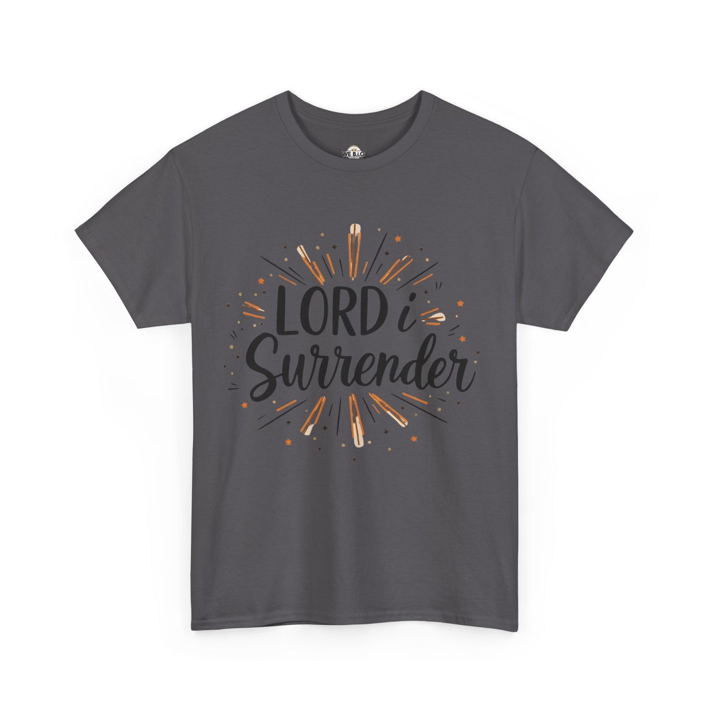 Lord, I Surrender 3—Spiritual Unisex Tee - "Lord, I Surrender" - Faith Shirt, Religious Apparel, Christian Gift, Inspirational Top, Everyday Wear