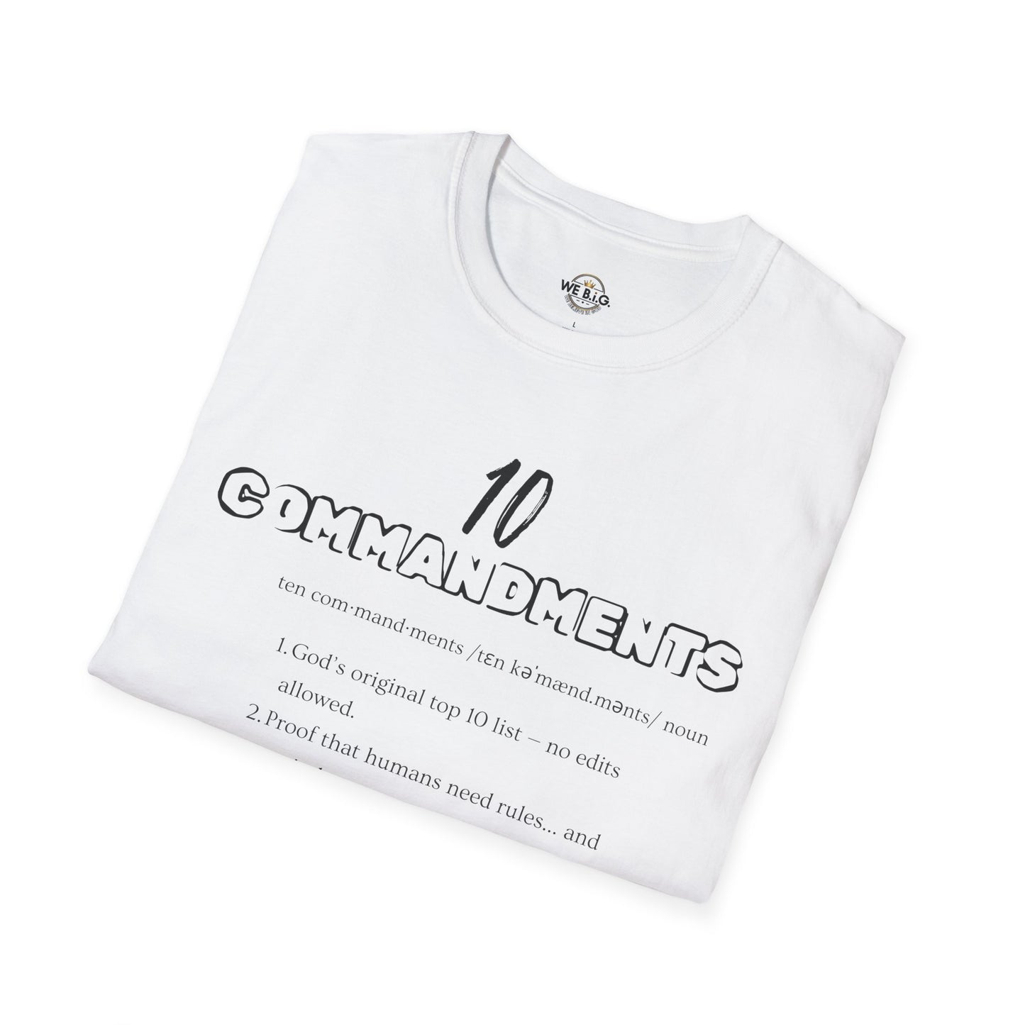 10 Commandments & We B.I.G.—Unisex Softstyle T-Shirt with  Print | Inspirational Faith-Based Tee, Gift for Religious Occasions, [...]