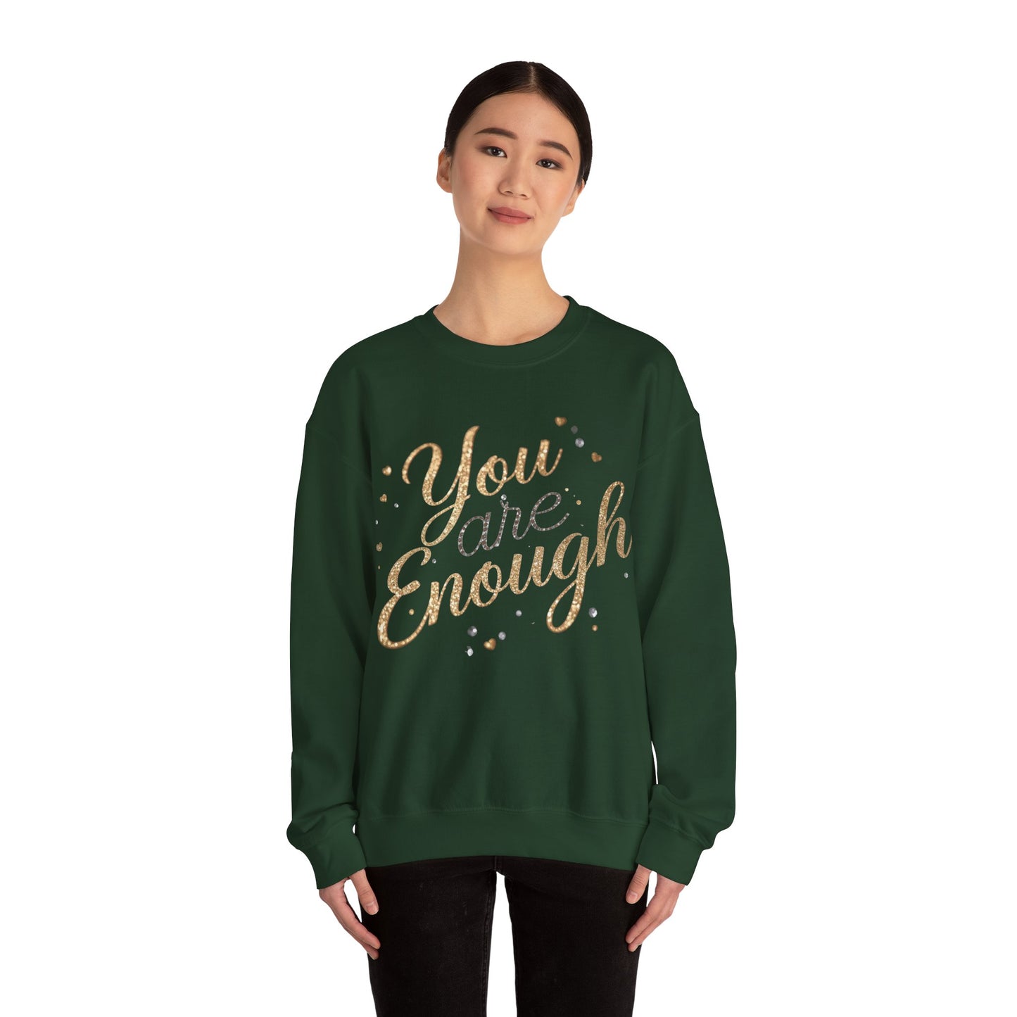 You Are Enough Inspirational Sweatshirt