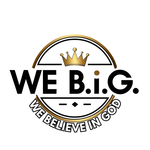 We B.i.G. 